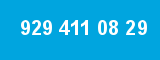 929 411 08 29